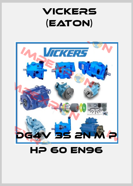 DG4V 3S 2N M P HP 60 EN96 Vickers (Eaton)