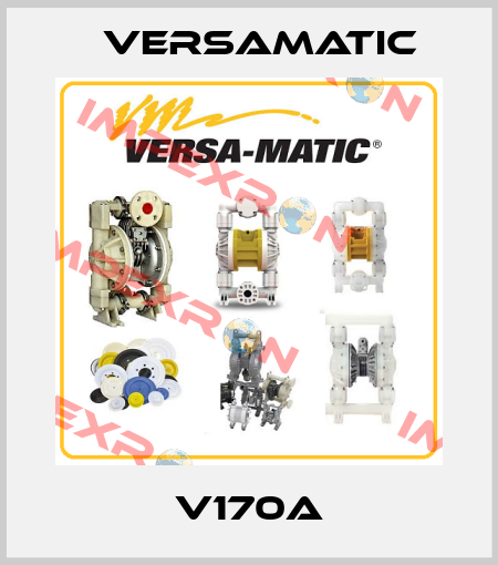 V170A VersaMatic