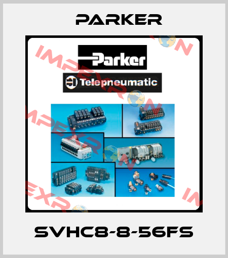 SVHC8-8-56FS Parker