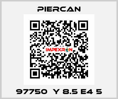 97750  Y 8.5 E4 5 Piercan