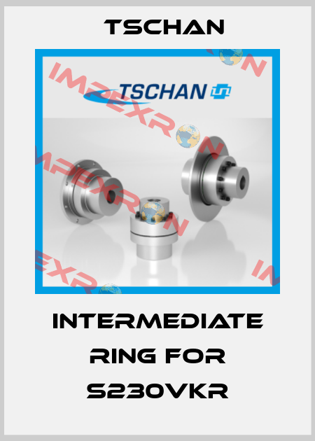 Intermediate Ring for S230VKR Tschan