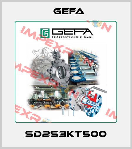 SD2S3KT500 Gefa