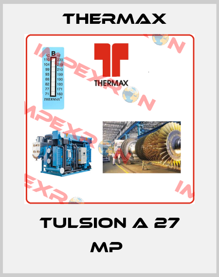 TULSION A 27 MP  Thermax