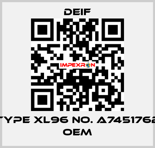 Type XL96 No. A7451762 OEM Deif