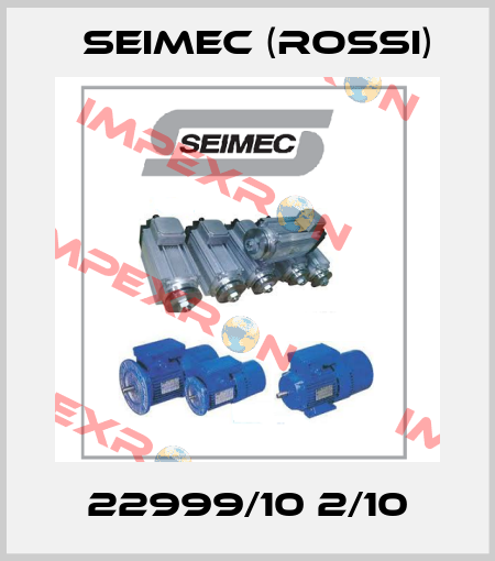 22999/10 2/10 Seimec (Rossi)