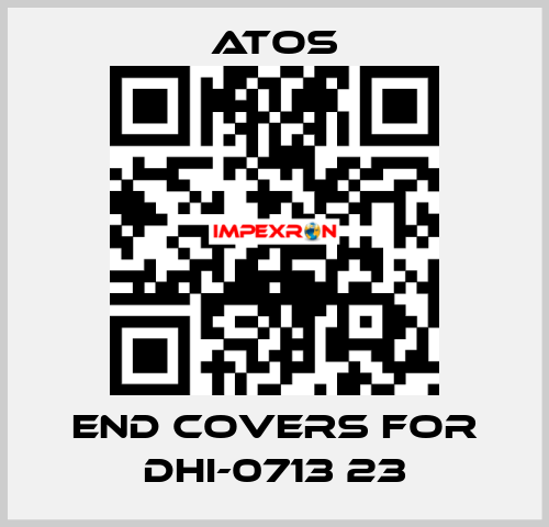 end covers for DHI-0713 23 Atos