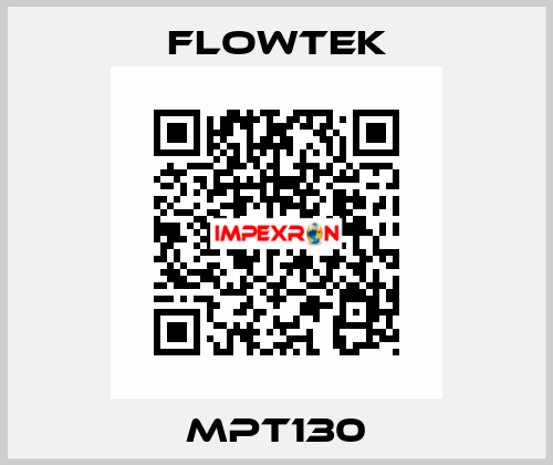 MPT130 Flowtek