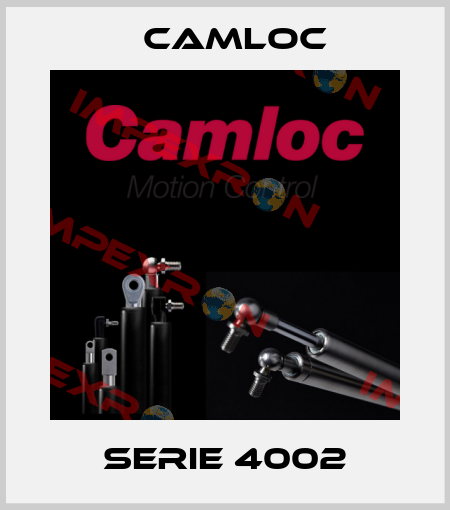 Serie 4002 Camloc