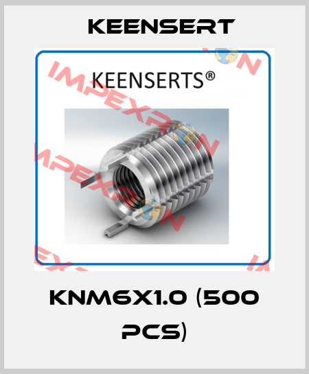 KNM6X1.0 (500 pcs) Keensert