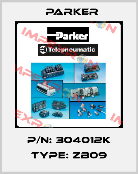 p/n: 304012K type: ZB09 Parker