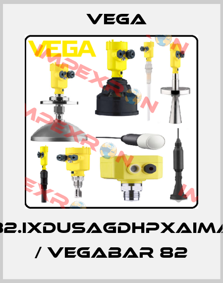 B82.IXDUSAGDHPXAIMAX / VEGABAR 82 Vega