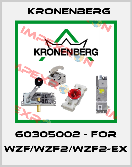 60305002 - for WZF/WZF2/WZF2-EX Kronenberg