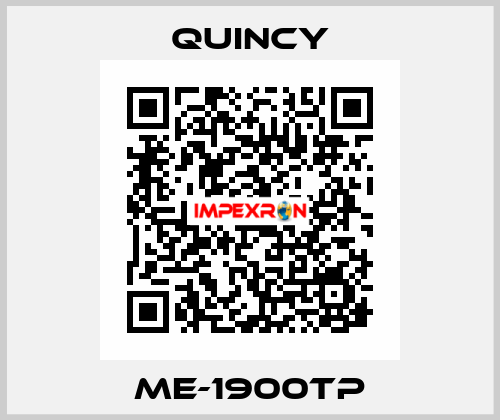 ME-1900TP Quincy