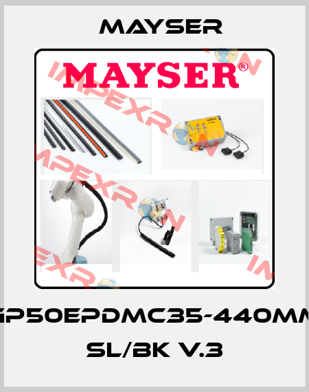 GP50EPDMC35-440MM SL/BK V.3 Mayser