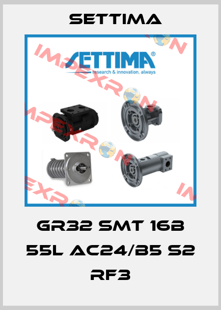GR32 SMT 16B 55L AC24/B5 S2 RF3 Settima