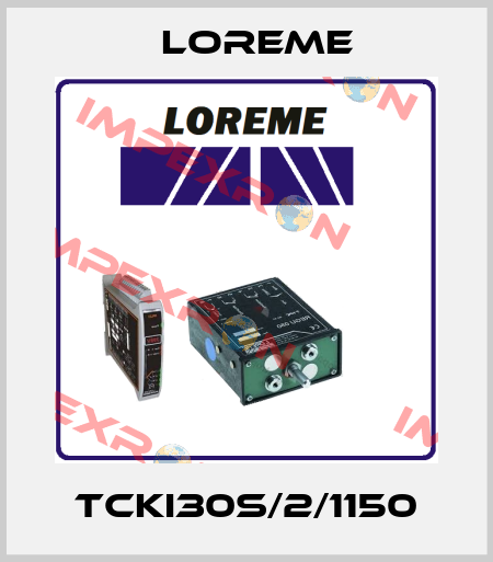 TCKI30S/2/1150 Loreme