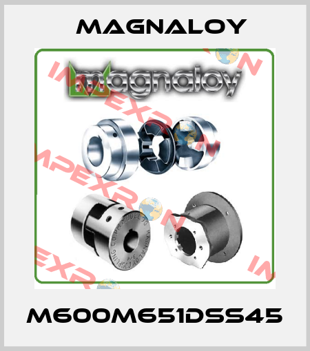 M600M651DSS45 Magnaloy