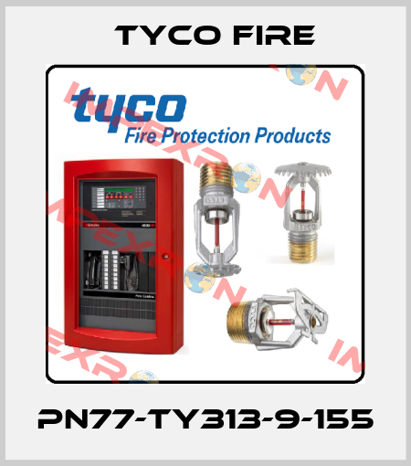 PN77-TY313-9-155 Tyco Fire
