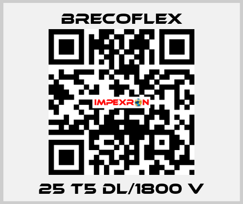 25 T5 DL/1800 V Brecoflex