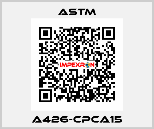 A426-CPCA15 Astm