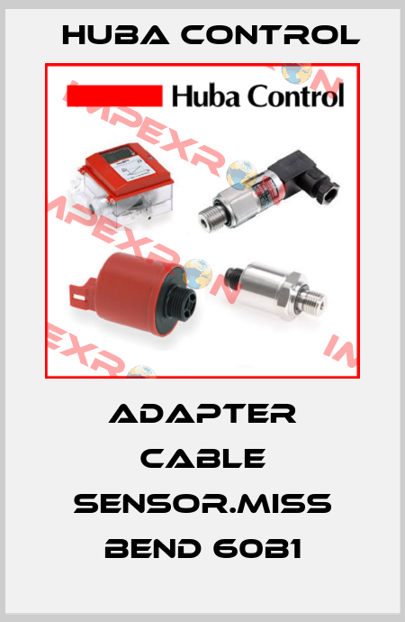 Adapter cable sensor.Miss bend 60B1 Huba Control