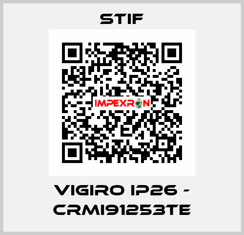 VIGIRO IP26 - CRMI91253TE STIF
