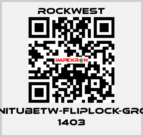 INFINITubeTW-FLIPLOCK-GROUP 1403 ROCKWEST