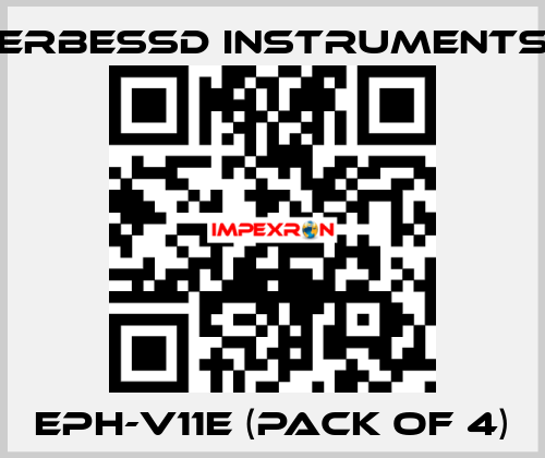 EPH-V11E (pack of 4) ERBESSD INSTRUMENTS