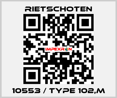 10553 / Type 102,m RIETSCHOTEN