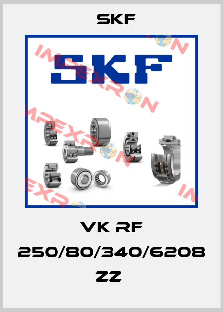 VK RF 250/80/340/6208 ZZ  Skf