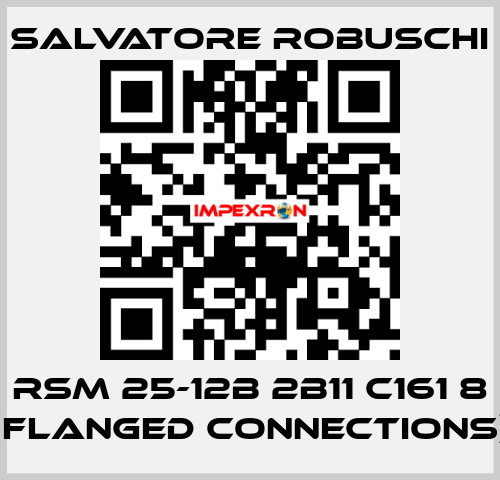 RSM 25-12B 2B11 C161 8 (flanged connections) SALVATORE ROBUSCHI