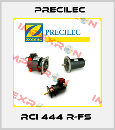 RCI 444 R-FS  Precilec