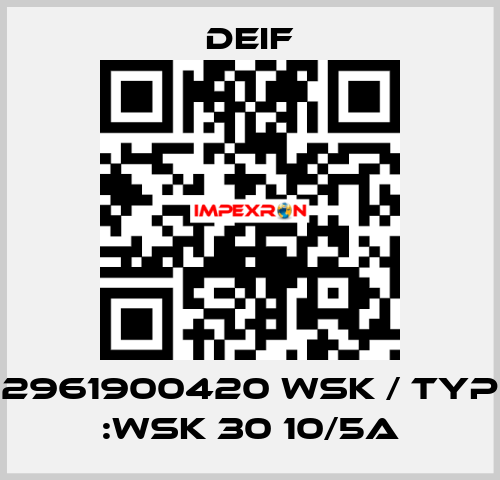 2961900420 WSK / Typ :WSK 30 10/5A Deif