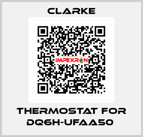 Thermostat for DQ6H-UFAA50  Clarke