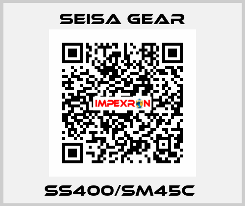 SS400/SM45C  Seisa gear