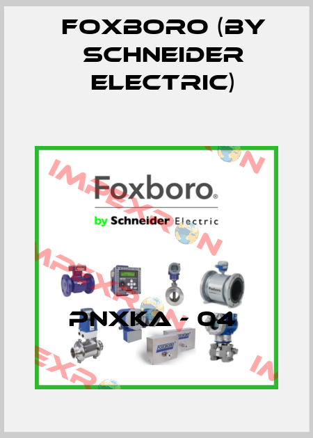 PNXKA - 04  Foxboro (by Schneider Electric)