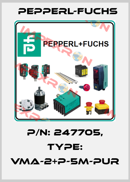 p/n: 247705, Type: VMA-2+P-5M-PUR Pepperl-Fuchs