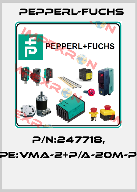 P/N:247718, Type:VMA-2+P/A-20M-PUR  Pepperl-Fuchs