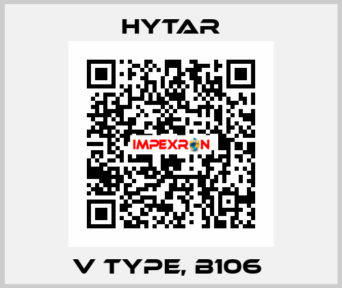 V type, B106  Hytar