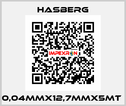 0,04MMX12,7MMX5MT  Hasberg