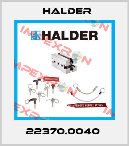 22370.0040  Halder