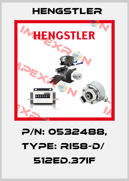 p/n: 0532488, Type: RI58-D/  512ED.37IF Hengstler