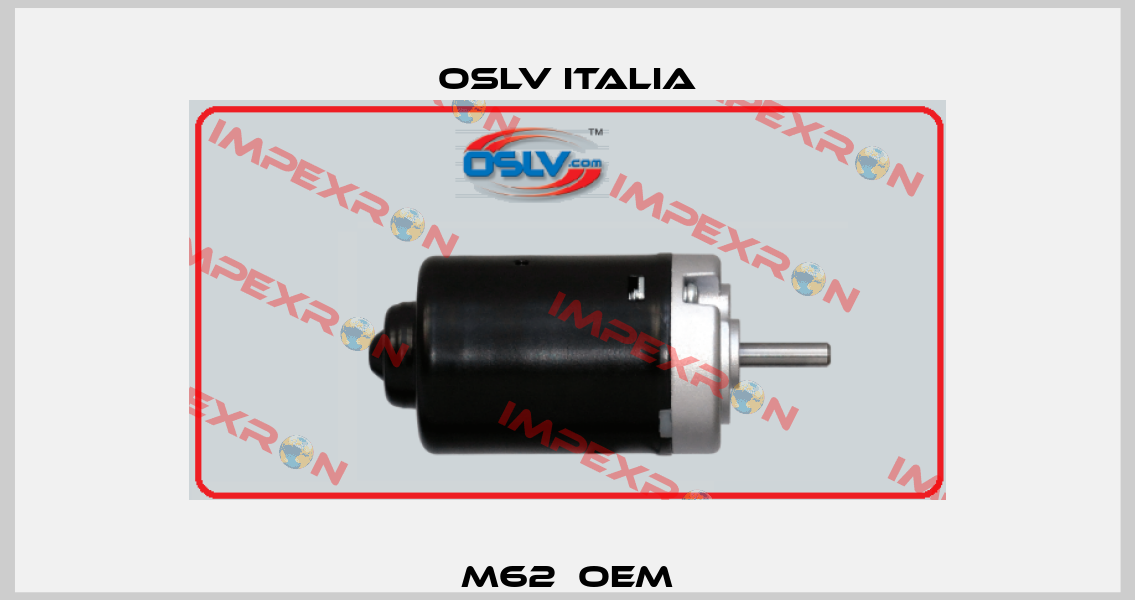 M62  OEM OSLV Italia