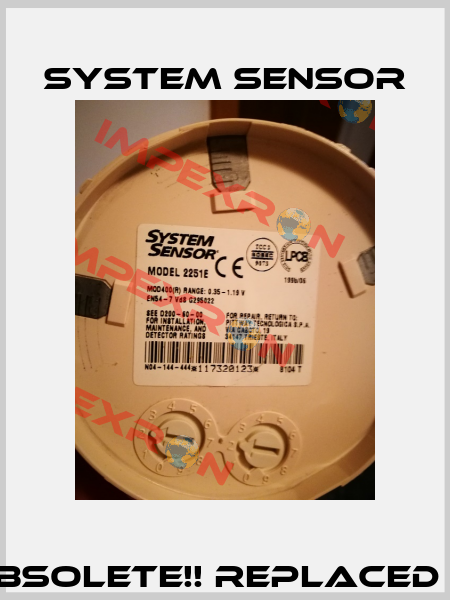 mod. 2251E Obsolete!! Replaced by 22051E-IV  System Sensor
