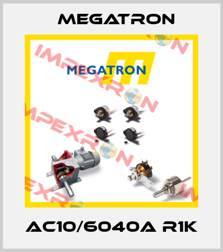 AC10/6040A R1K Megatron