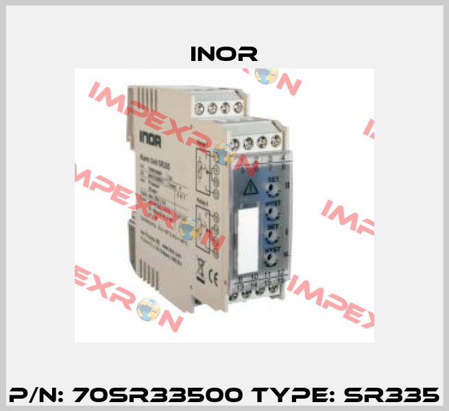 P/N: 70SR33500 Type: SR335 Inor