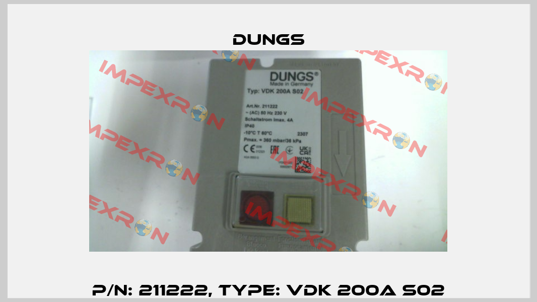 P/N: 211222, Type: VDK 200A S02 Dungs
