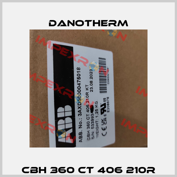 CBH 360 CT 406 210R Danotherm