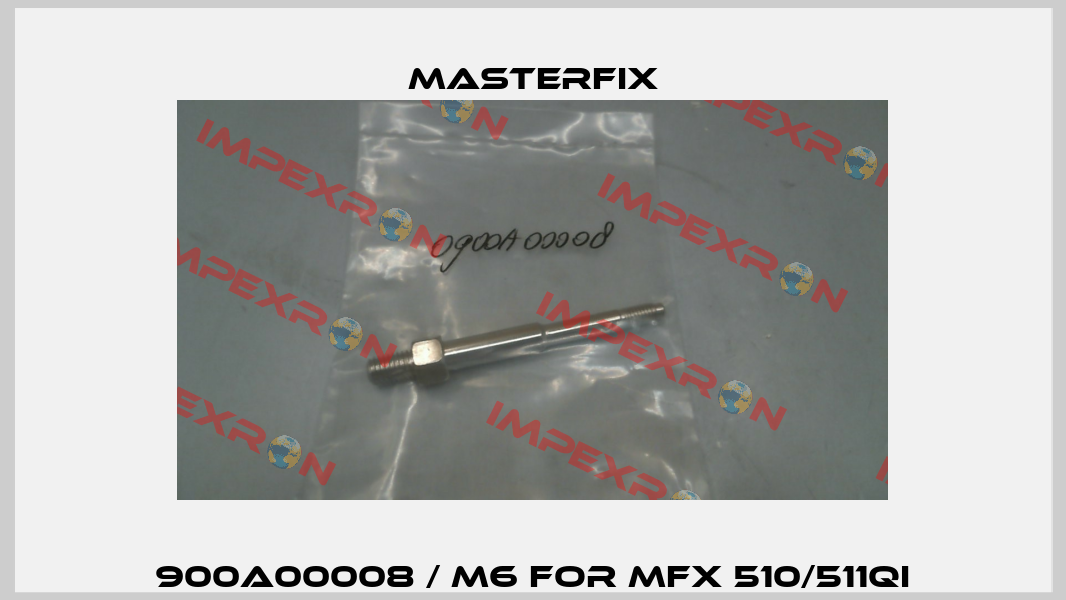 900A00008 / M6 for MFX 510/511QI Masterfix